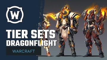 Dragonflight Tier Sets Overview | WoW Patch 10.0 | World of Warcraft Expansion Reveal