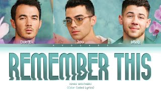 Jonas Brothers - Remember This (Color Coded Lyrics)