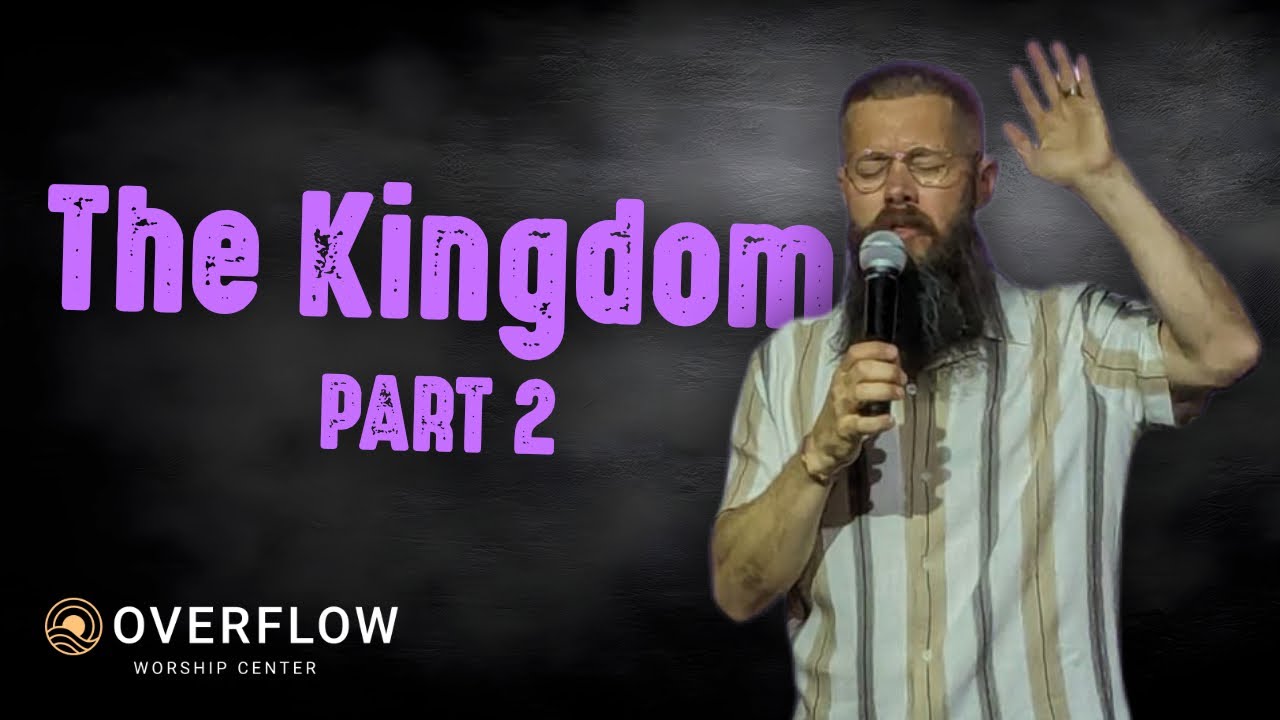 The Kingdom - Part 2
