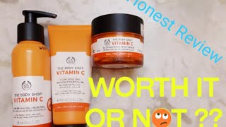 The Body Shop's Vitamin C range review| Honest review| Worth it or not?