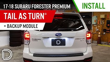 How to Install 2017-2018 Subaru Forester Premium Tail as Turn® + Backup Module | Diode Dynamics
