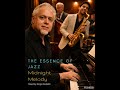 Sergio Scalella / The Essence of Jazz / Midnight Melidy by SescaVirtualMix. 