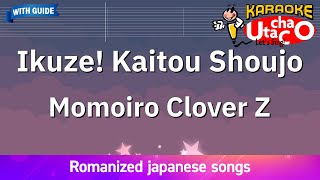 Ikuze! Kaitou Shoujo – Momoiro Clover Z (Romaji Karaoke with guide)