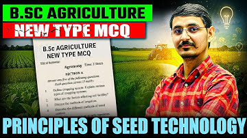 Principles of Seed Technology new type + mcq solution bsc agriculture |bsc agriculture best coaching