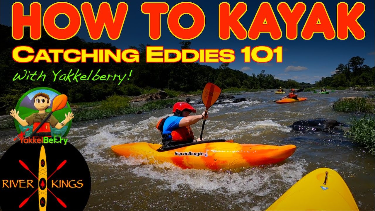 How to Kayak - Catching Eddies