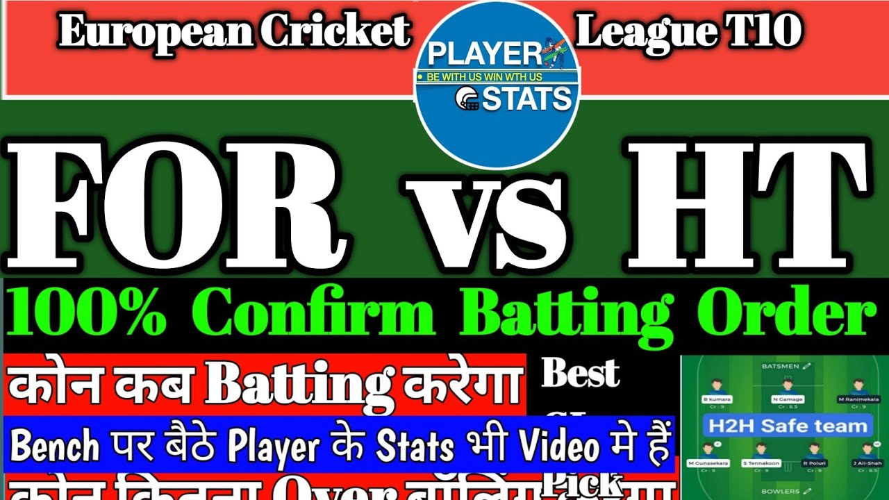 FOR vs HT Dream11 | FOR vs HT Dream11 Prediction | FOR vs HT Player Stats | for vs ht | 