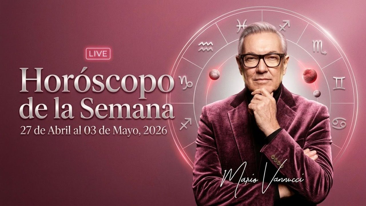 El Horóscopo de La Semana del 27 de Abril al 03 de Mayo 2026 - YouTube