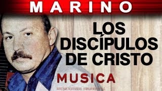 Video thumbnail of "Marino - Los Discipulos De Cristo (musica)"