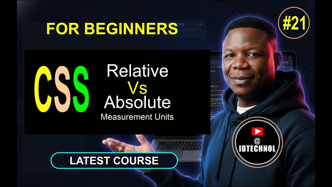 #21. CSS Relative and Absolute Measurement Units (HTML and CSS Latest ...