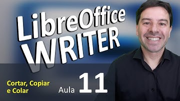 Cortar, Copiar e Colar no LibreOffice Writer