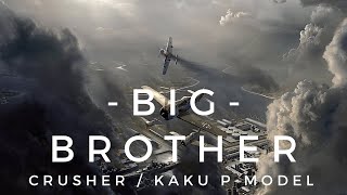 Big Brother - Crusher / Kaku P-Model (Daycore)
