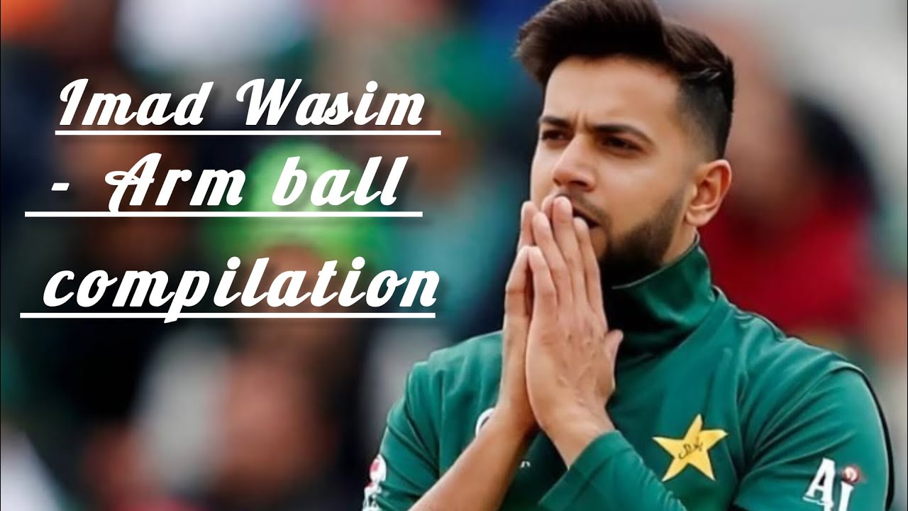 Imad Wasim - Arm ball compilation Pakistan team spanner all wicket bowled 