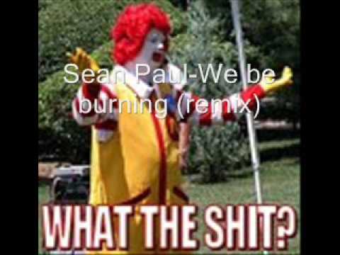 Sean Paul-We be burning (remix)