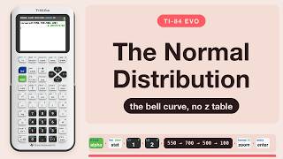 TI-84 Evo: Normal Distribution with normalcdf (No z Table)