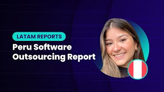 The New Frontier in Nearshoring: Peru's Emerging Software Developers | U.S. Startups Hiring Needs 🇵🇪