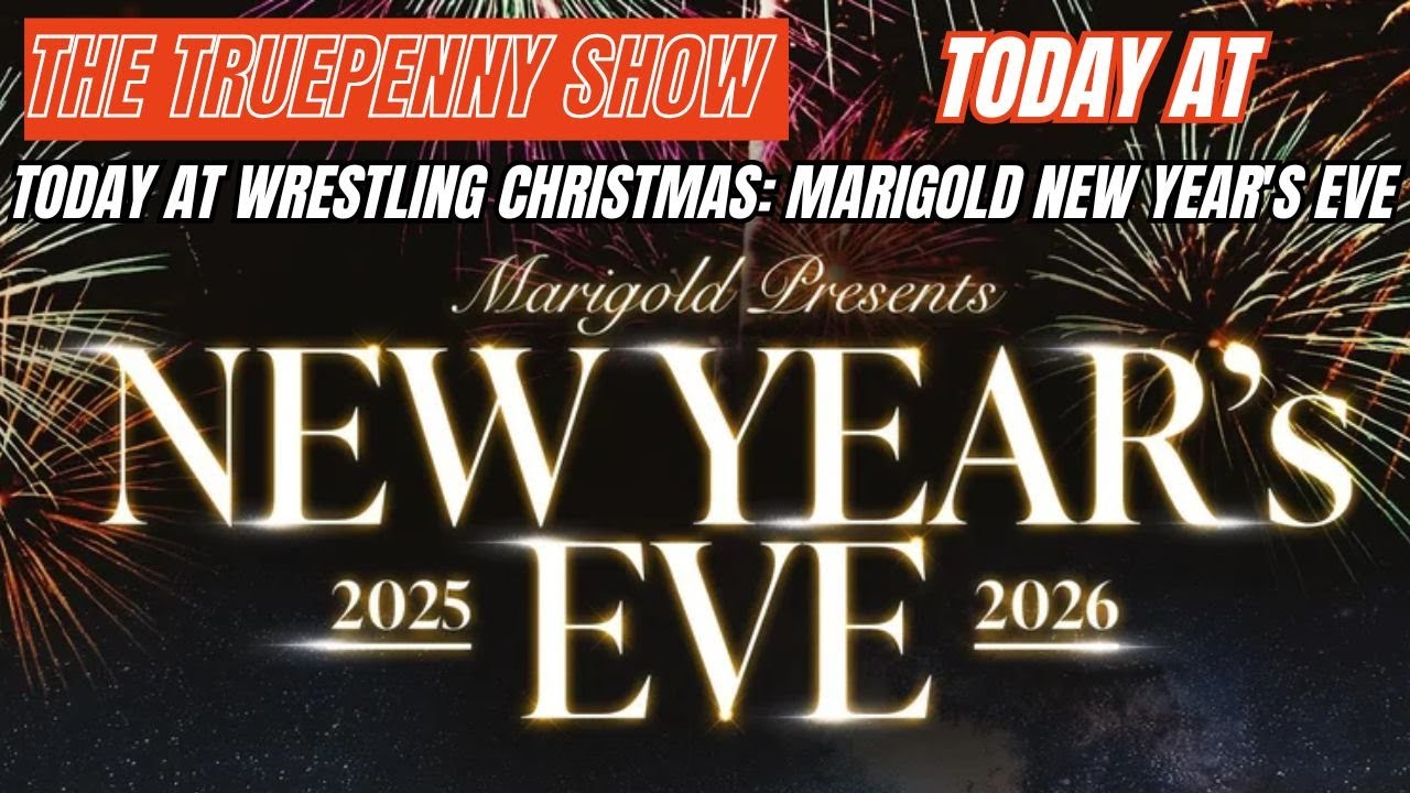 Today At Wrestling Christmas Marigold New Year's Eve 2025 2026