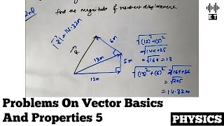 Problems On Vector Basics And Properties | Questions 5 | Scalars And Vectors | Basic Physics