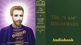 Discourse 3. The I AM Discourses. Audiobook.