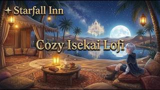 ✦ Cozy Isekai Lofi – Fantasy Inn Music for Quiet Moments | Starfall Inn