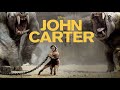 John Carter (2012) Hollywood Hindi Dubbed Full Movie Fact and Review in Hindi/Hollywood Action Movie