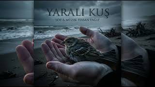 Hasan Yağiz-Yarali Kuş