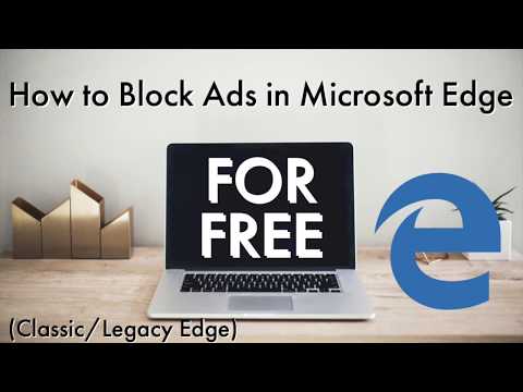 How to Block Ads For Free in Microsoft Edge on Windows 10 (Classic/Legacy Edge) – Using Adblock Plus