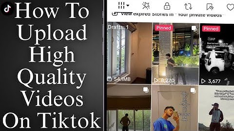 How To Upload High Quality Videos On Tiktok!