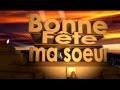 Bonne fête ma soeur