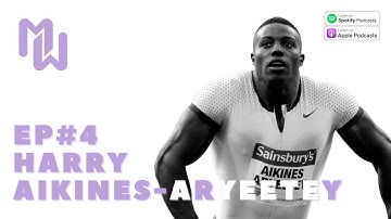 Ep #4 Harry Aikines-Aryeetey | Athlete,  BBC Young Sports Personality of the Year, Two-time Olympian