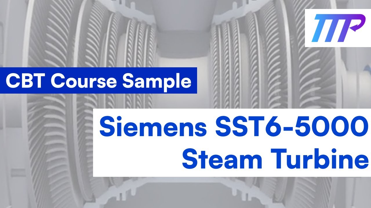 CBT COURSE SAMPLE: Siemens SST6-5000 Steam Turbine - TTP