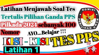 Latihan Menjawab Soal Tes Tertulis Calon PPS Pilkada 2024 || Part 1