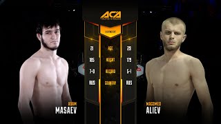 Адам Масаев vs. Магомед Алиев | Adam Masaev vs. Magomed Aliev | ACA YE 28