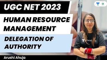Human Resource Management | Delegation of Authority | UGC NET 2023 | Arushi Ahuja