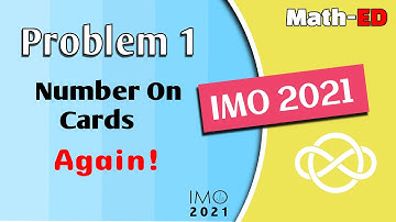 IMO 2021 | Problem 1 , Day1 - IMO Loves to Play With Cards