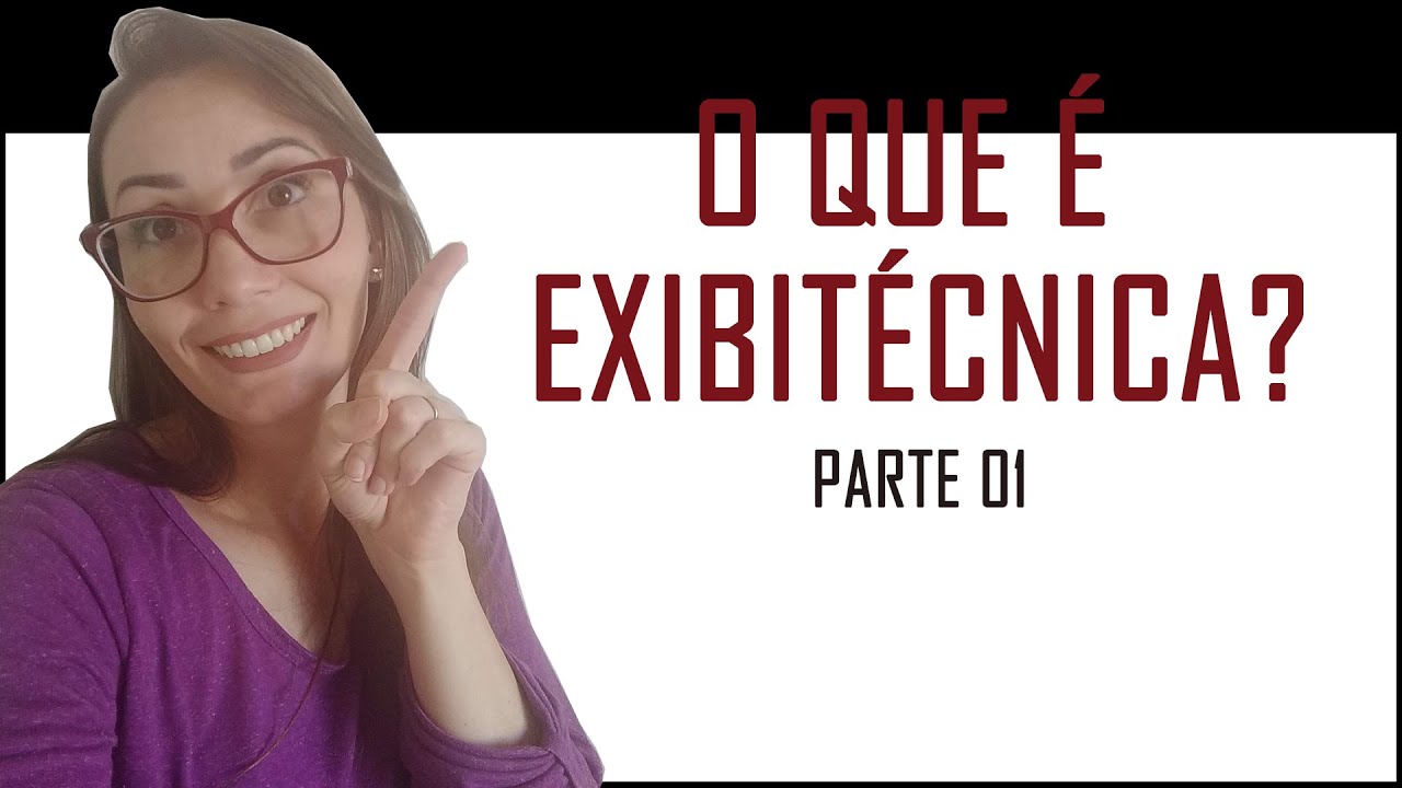 O que é Exibitécnica? Parte 01