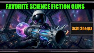 Top Science Fiction Guns