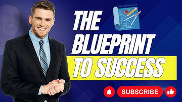 The Blueprint to Success - Unleash Your Potential and Achieve Your Dreams