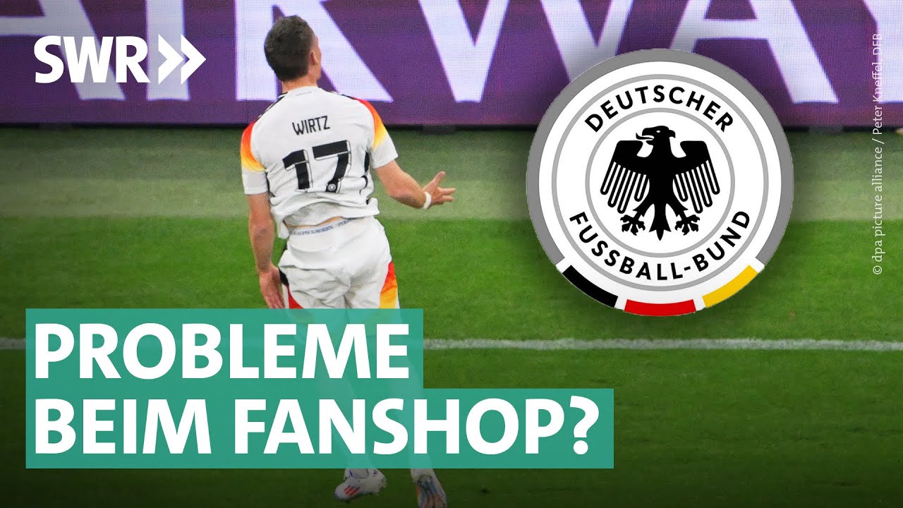 DFB-Fanshop – woher kommen die Bestellungen? | Marktcheck SWR