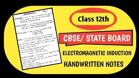 Electromagnetic Induction Handwritten Notes For Class 12th || Physics || CBSE/NCERT