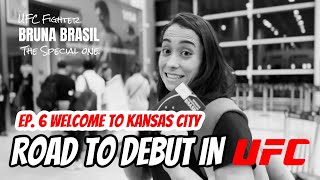 Road to debut in UFC | Ep.6 WELCOME TO KANSAS CITY