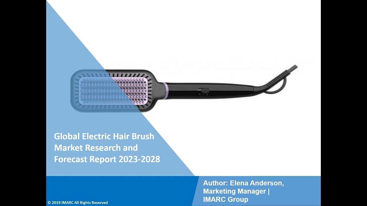 Electric Hair Brush Market Overview, Trends, Opportunities, Growth and