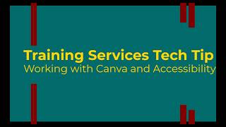 Training Services Tech Tip: Working with Canva and Accessibility