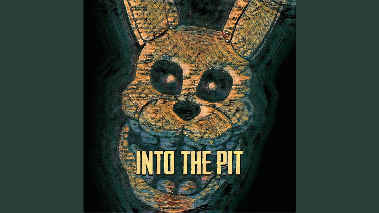 Watch Into The Pit (FNAF) on YouTube Watch Into The Pit (FNAF) on YouTube