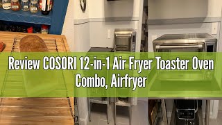 Review COSORI 12-in-1 Air Fryer Toaster Oven Combo, Airfryer Rotisserie Convection Oven Countertop,