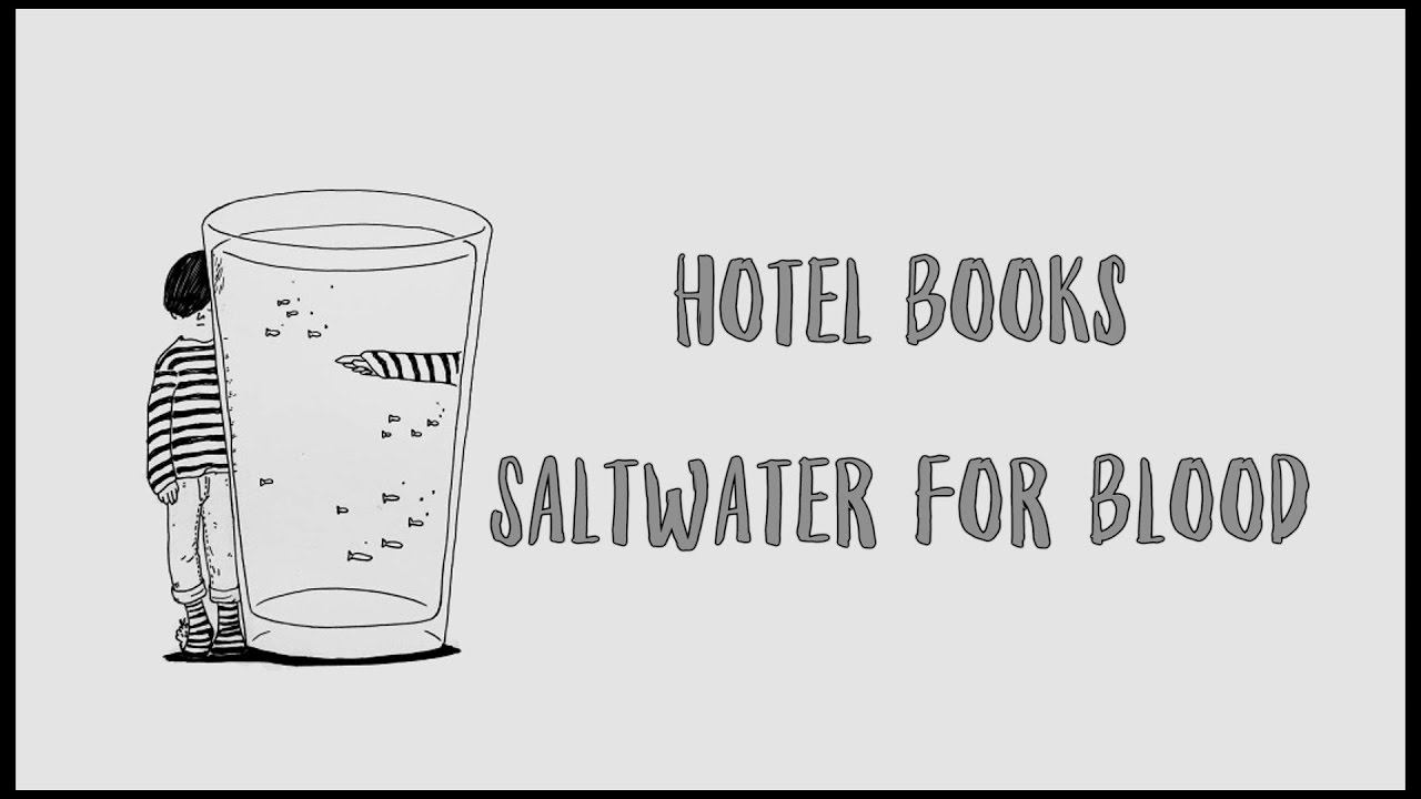 Hotel Books Saltwater For Blood Sub Español YouTube