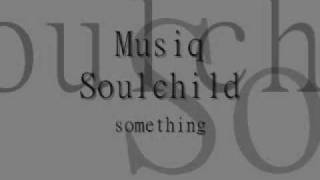 Watch Musiq Soulchild Something video