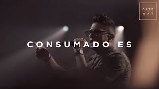 Consumado Es (con Daniel Calveti) | En Vivo | Gateway Worship Español chords