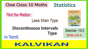 Class 10 Statistics Ex 13.3 Q 3 and 4 in Tamil /Find the Median Below then Type Question by Kalvikan