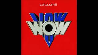 Vow Wow (Jpn) - Cyclone (1985) [Full Album, 2006 reissue (HQ+lyrics)]