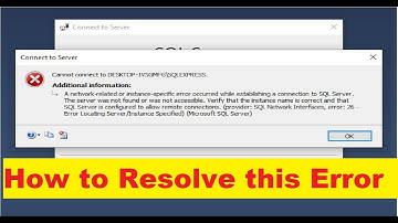 Can not connect to SQL Server Management Studio(SSMS)| Resolve the error message.